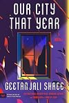 Our City That Year: A Novel