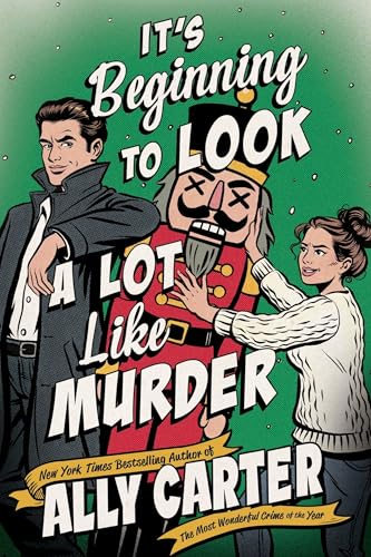 It's Beginning to Look A Lot Like Murder / by Carter, Ally
