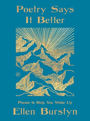 Poetry Says It Better: Poems to Help You Wake Up
