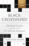 Black Crossword: 100 Midi Puzzles Connecting the African Diaspora