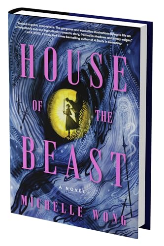 House of the Beast : by Wong, Michelle