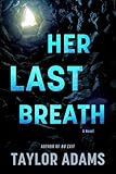 Her last breath