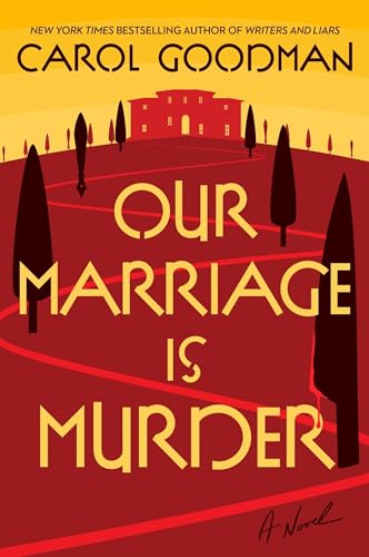 Our Marriage Is Murder : by Goodman, Carol