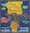 You and Me, Anemone: A Story About Friendship and Personal Space