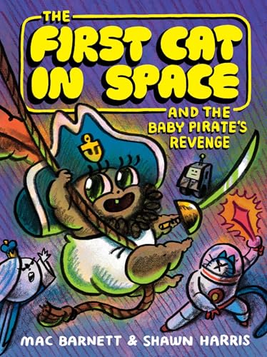 The First Cat in Space and the Baby Pirate’s Revenge book cover