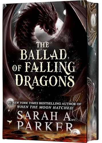 The Ballad of Falling Dragons / by Parker, Sarah A