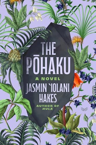 The Pōhaku : by Hakes, Jasmin 'Iolani