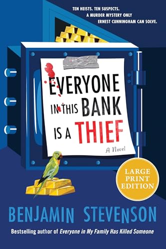 Everyone In This Bank Is A Thief by Stevenson, Benjamin