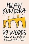 89 Words followed by Prague, A Disappearing Poem