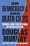 On Democracies and Death Cults: Israel and the Future of Civilization