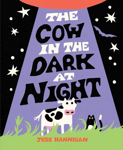 The Cow In the Dark At Night / by Hannigan, Jess