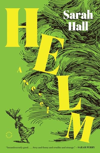 Helm / Sarah Hall.