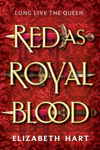 Red As Royal Blood. by Hart, Elizabeth