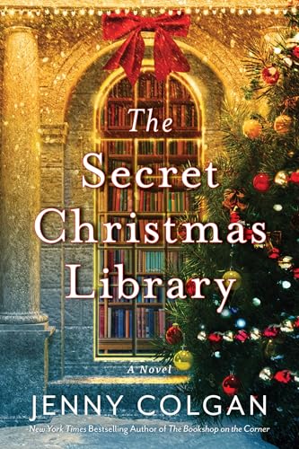 The Secret Christmas Library : by Colgan, Jenny