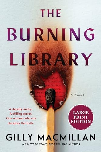 The Burning Library : A Novel by Macmillan, Gilly