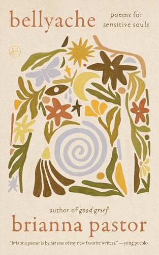 Bellyache : by Pastor, Brianna