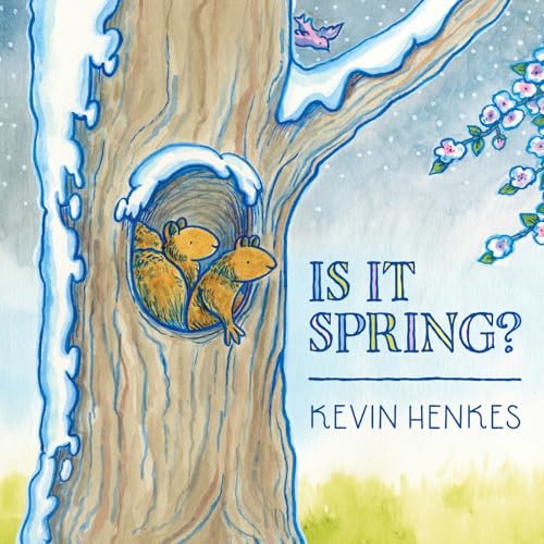 Is It Spring? / by Henkes, Kevin