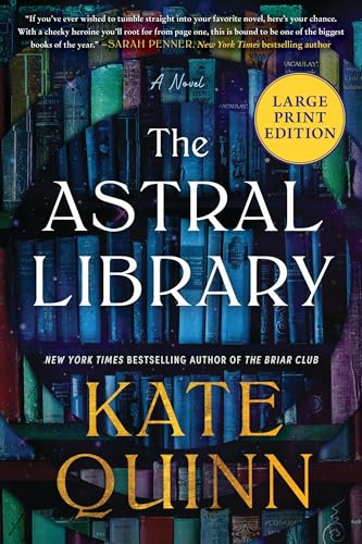 The Astral Library : A Novel by Quinn, Kate