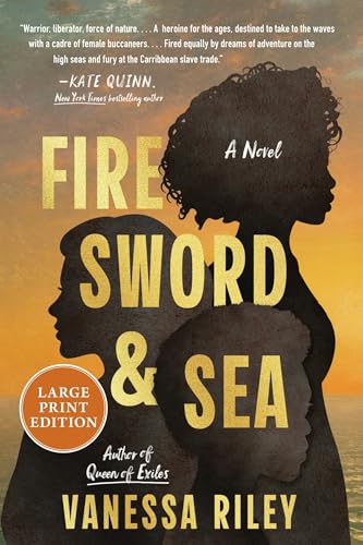 Fire Sword and Sea : A Novel by Riley, Vanessa