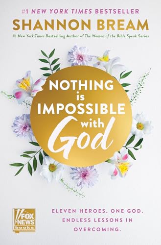 Nothing Is Impossible With God : by Bream, Shannon
