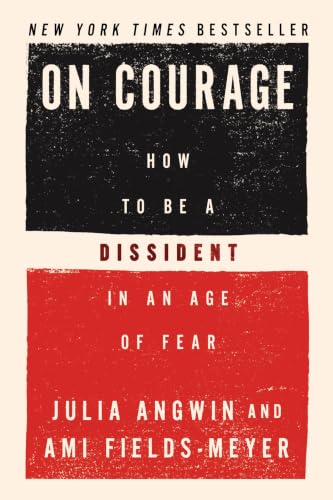On Courage : by Angwin, Julia