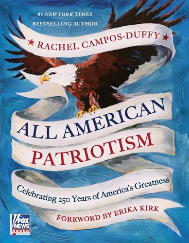 All American Patriotism : by Campos-Duffy, Rachel