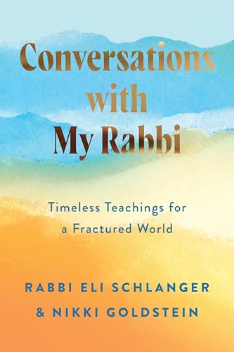 Conversations With My Rabbi : by Goldstein, Nikki