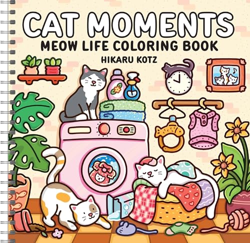 Cat Moments: Meow Life Coloring Book (Spiral Bound Edition) — coloring book cover
