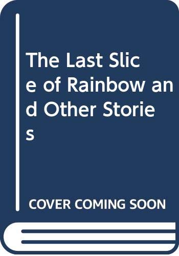 The Last Slice of Rainbow book cover