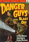 Danger Guys Blast Off
