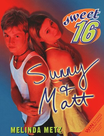 Sunny and Matt (By: Melinda Metz) cover