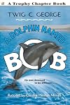 A Dolphin Named Bob