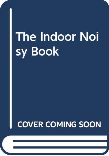 The Indoor Noisy Book book cover