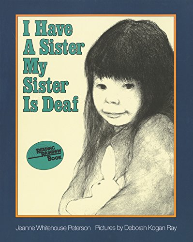 I Have a Sister--My Sister Is Deaf (By: Jeanne Whitehouse Peterson) cover