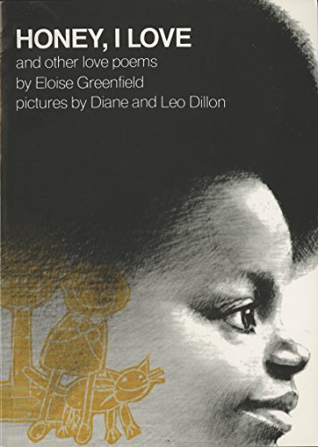Honey, I Love and Other Love Poems (By: Eloise Greenfield) cover