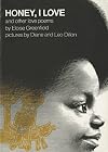 Honey, I Love and Other Love Poems