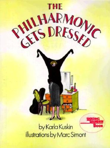 The Philharmonic Gets Dressed (By: Karla Kuskin) cover