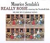 Maurice Sendak's Really Rosie