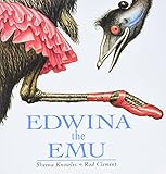 Edwina The Emu