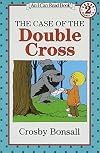The Case of the Double Cross (I Can Read Level 2)