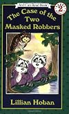 The Case of the Two Masked Robbers (An I Can Read Book)