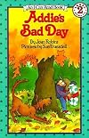 Addie's Bad Day