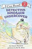 Detective Dinosaur Undercover I Can Read Level 2