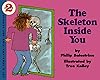 The Skeleton Inside You