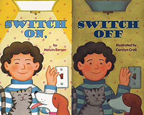 Switch On, Switch Off (By: Melvin A. Berger) cover