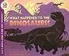What Happened to the Dinosaurs? (Let's-Read-and-Find-Out Science 2)