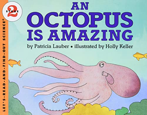 An Octopus Is Amazing (By: Patricia Lauber) cover