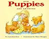 Our Puppies Are Growing