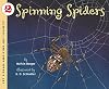 Spinning Spiders (Let's-Read-and-Find-Out Science 2)