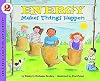 Energy Makes Things Happen